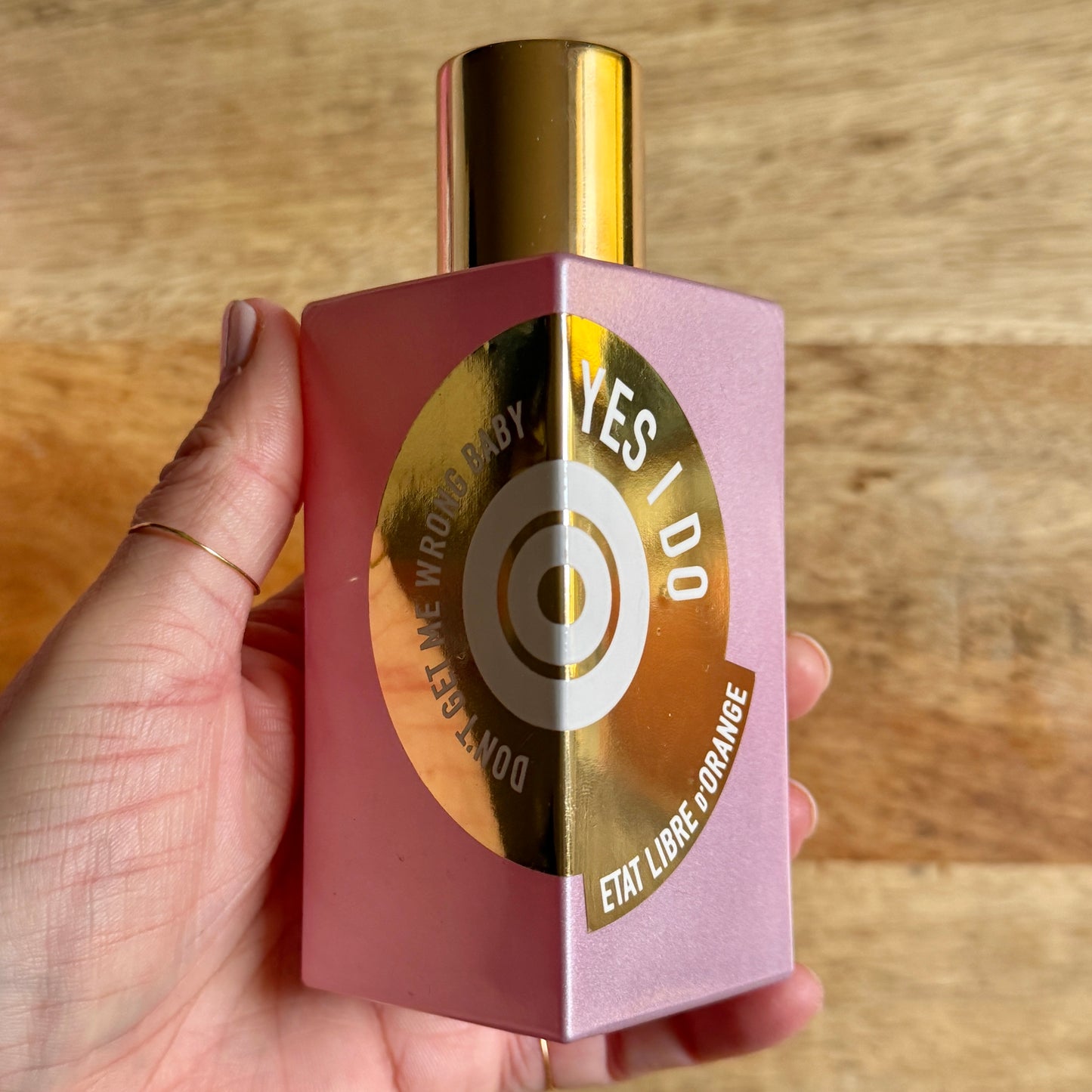 Don't Get Me Wrong Baby, YES I DO .